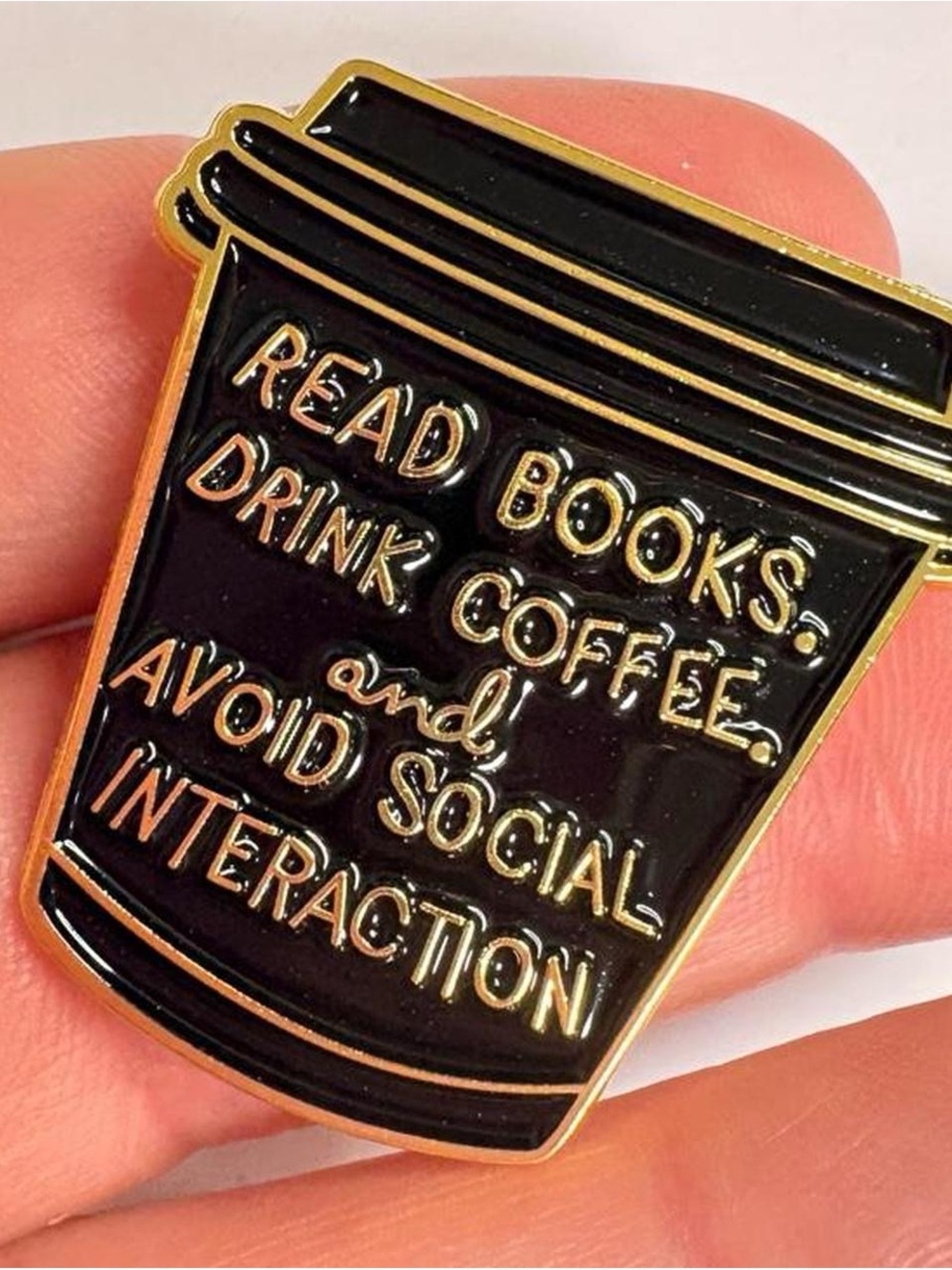 Enamel Pin - Black Coffee Cup Quote
